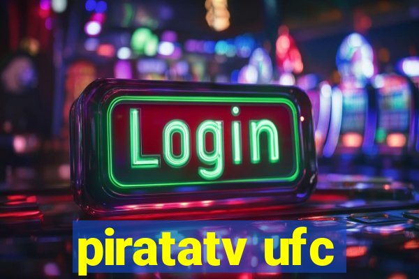 piratatv ufc